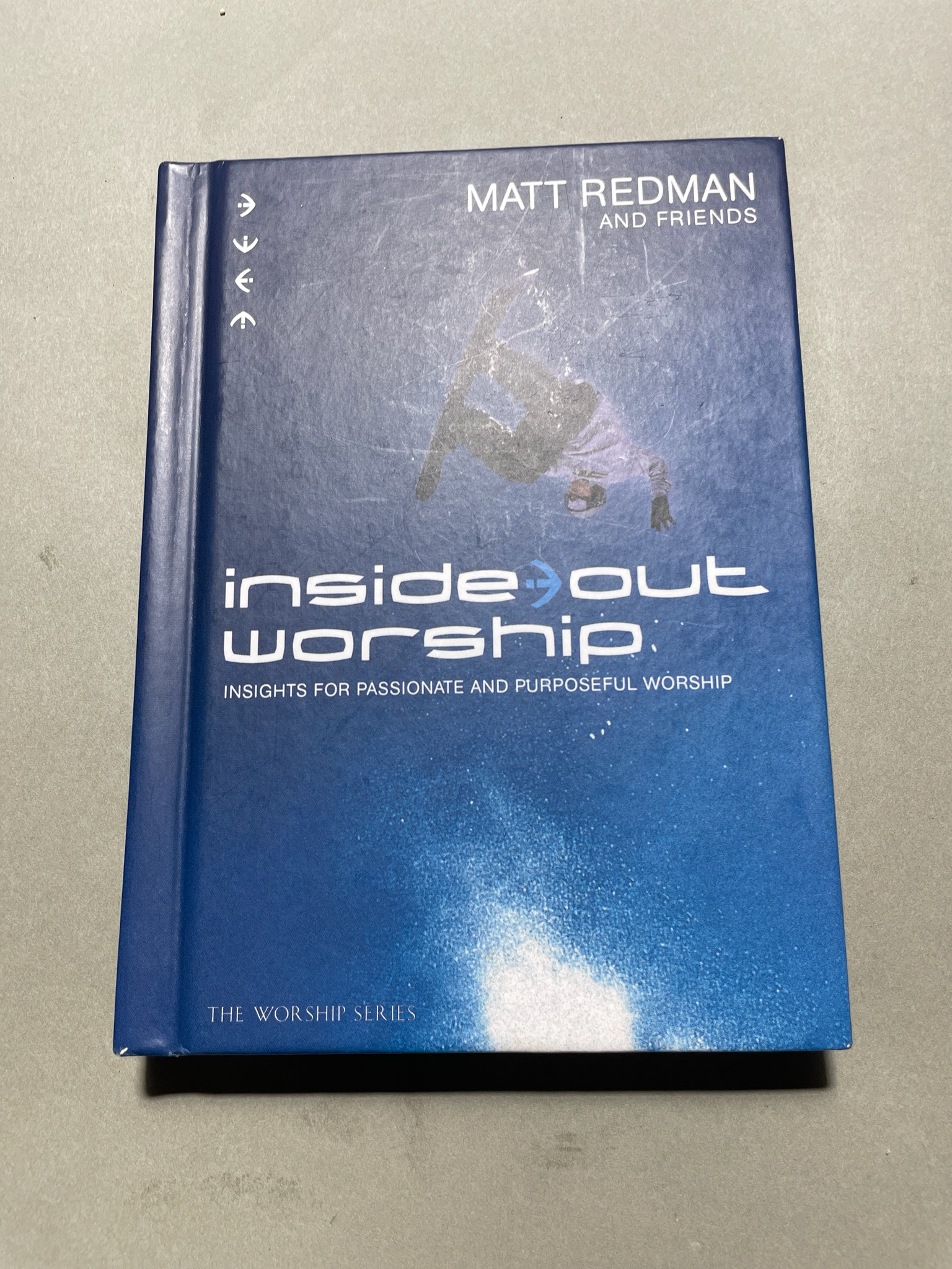 Matt Redman Inside-Out Worship Hardcover Book