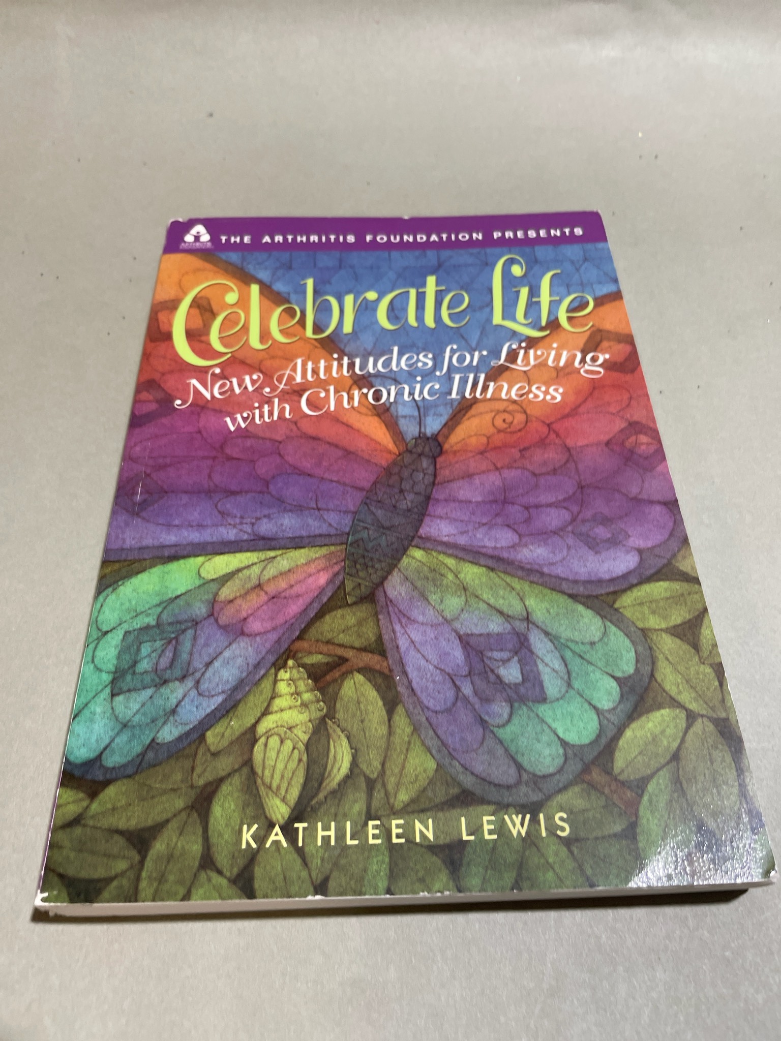 Arthritis Foundation Celebrate Life Paperback