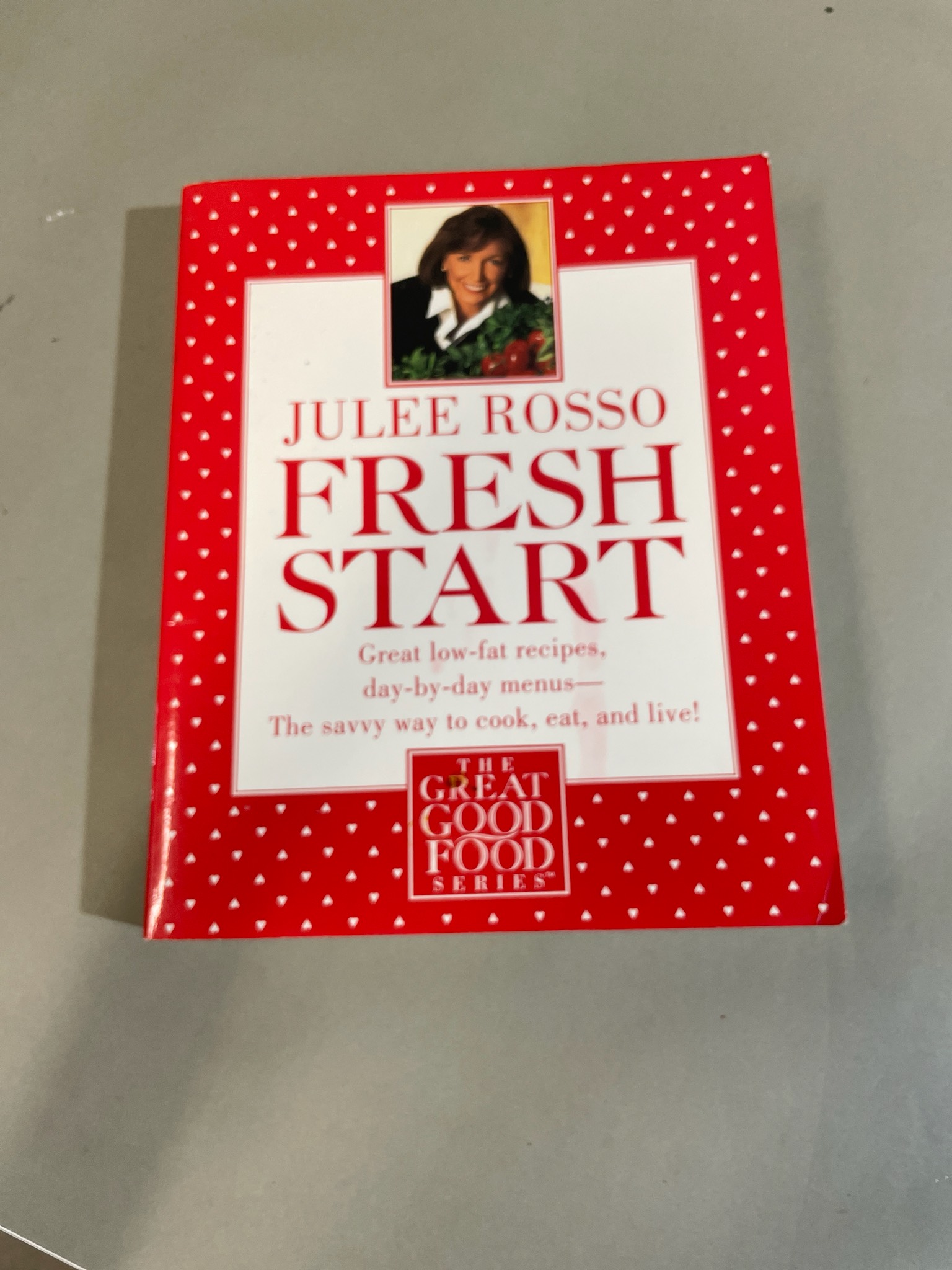 Julee Rosso Fresh Start Paperback Cookbook