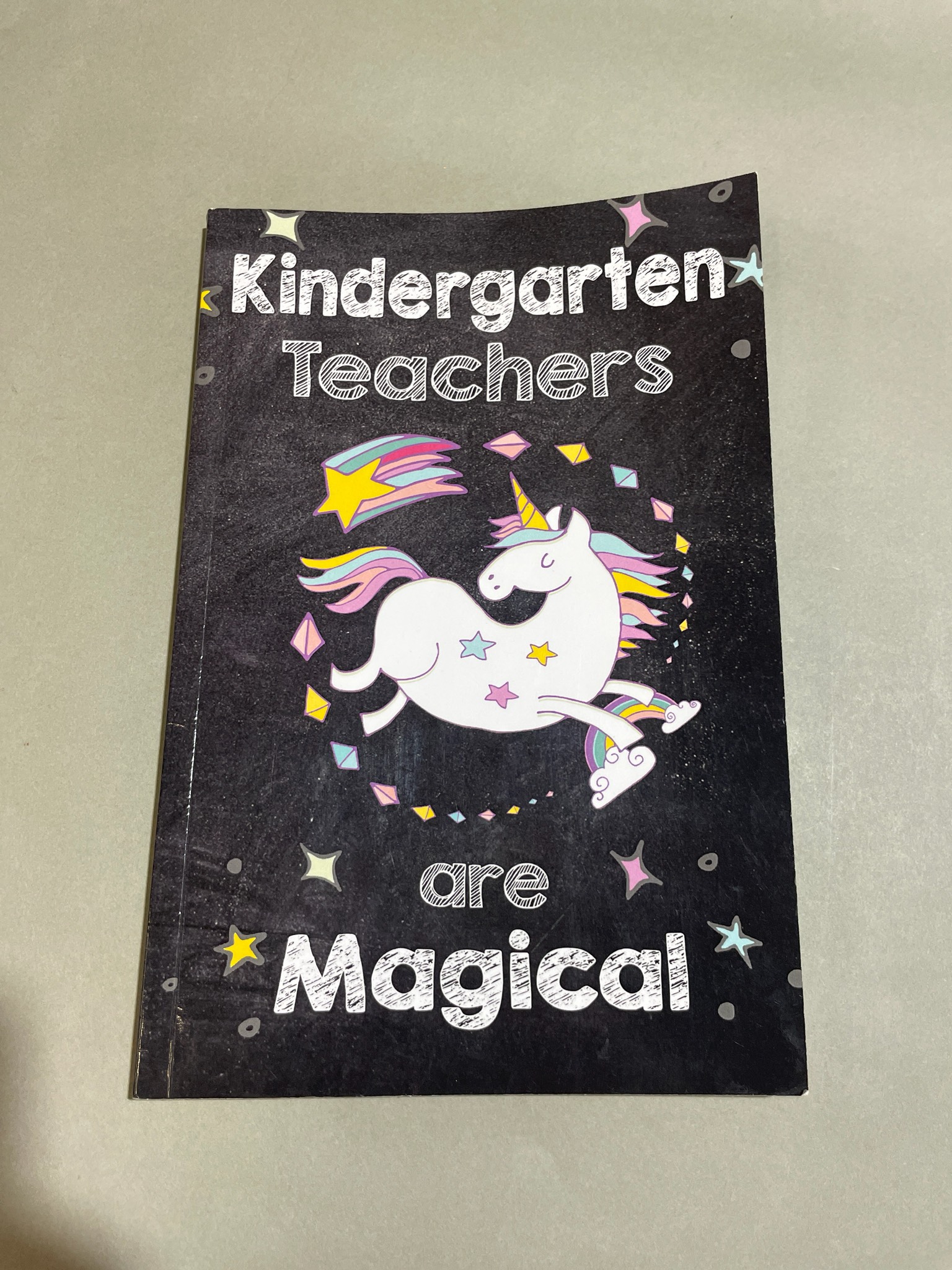 Kindergarten Teachers Are Magical Paperback