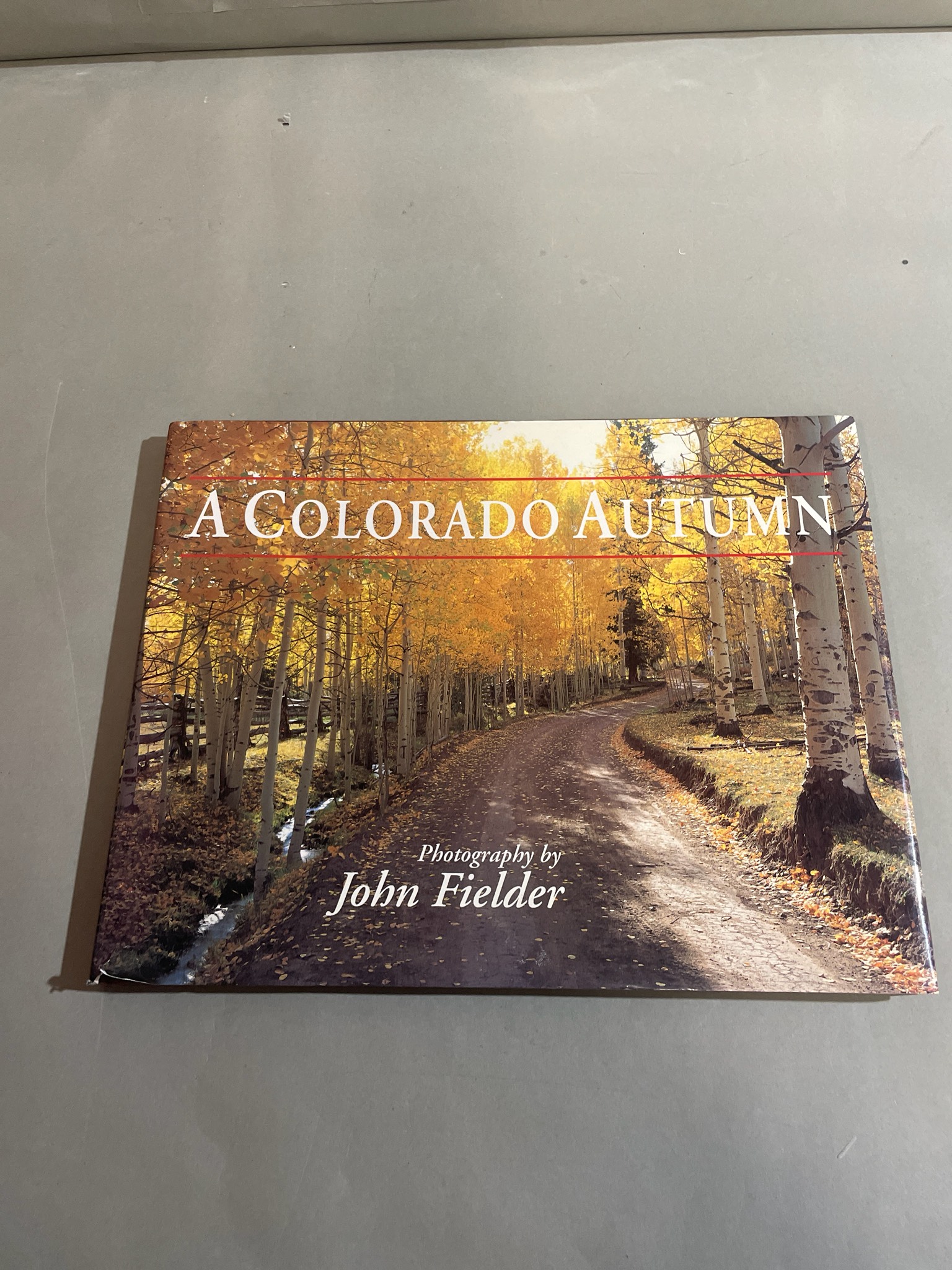 Westcliffe Publishers A Colorado Autumn Hardcover Photography Book