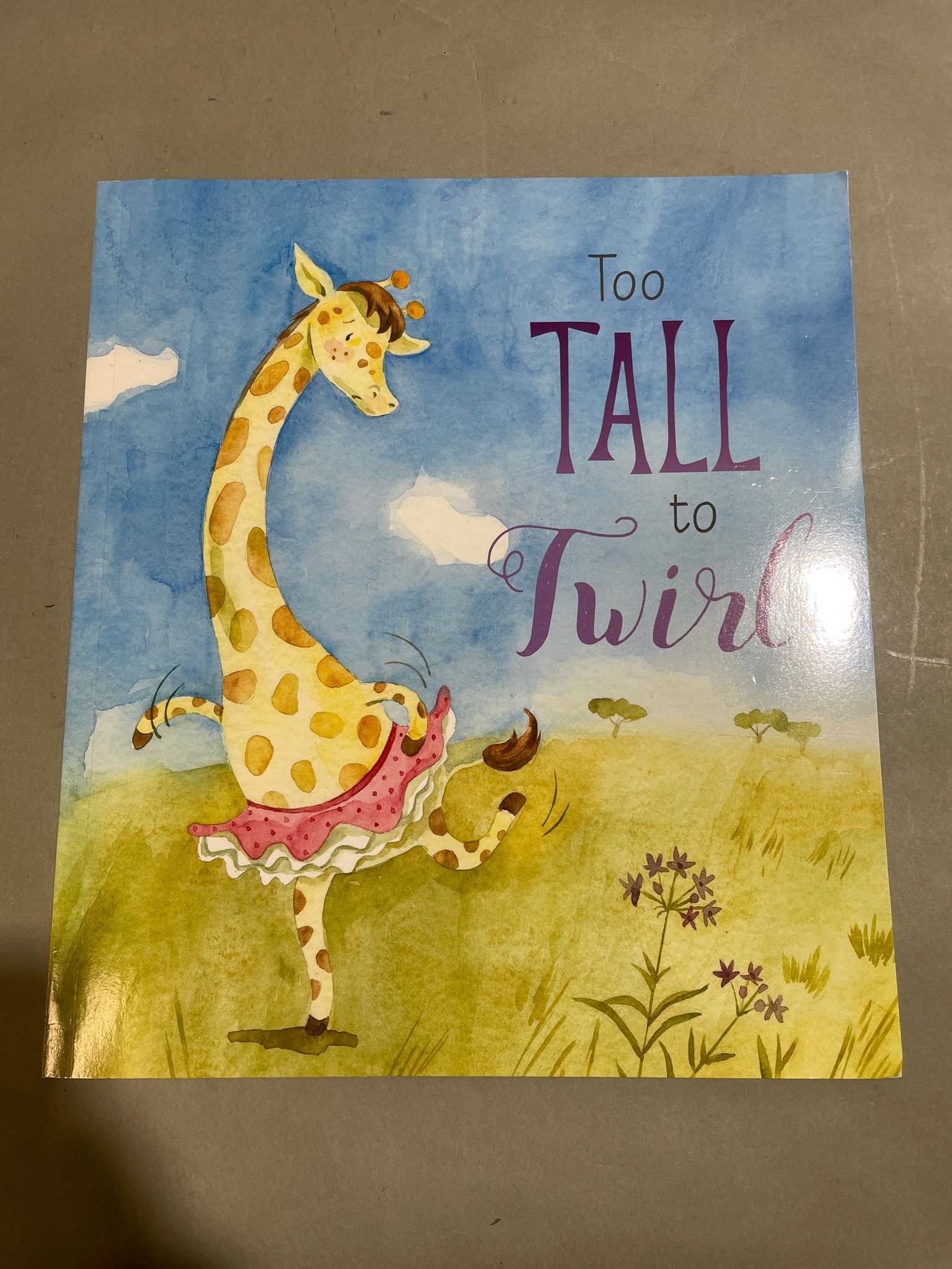 Too Tall to Twirl Children's Picture Book